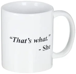Hat's What She Office Funny White Coffee Mug 11 Ounces