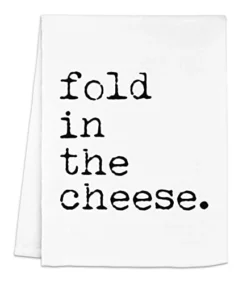 Funny Dish Towel, Fold In The Cheese Flour Sack Kitchen Towel, Sweet Housewarming Gift, Farmhouse Kitchen Decor, White Or Gray (White) -Kitchen Island Sale 31hrE9xMjL 1