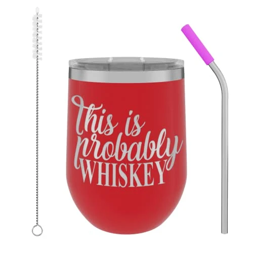Unny Sayings - This Is Probably Whiskey - 12oz Tumbler With Lid And Straw - 100% Stainless Steel - Insulated Stemless Double Wall Vacuum Tumbler - Mom Dad Wife - Best Gift For Mens Woman Red 1 Unny Sayings - This Is Probably Whiskey - 12oz Tumbler With Lid And Straw - 100% Stainless Steel - Insulated Stemless Double Wall Vacuum Tumbler - Mom Dad Wife - Best Gift For Mens Woman Red