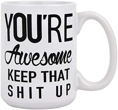 Funny Coffee Mug You Are Awesome Coffee Tea Cup Unique Festival Birthday Present For Men Women 15 Ounce 7 Funny Coffee Mug You Are Awesome Coffee Tea Cup Unique Festival Birthday Present For Men Women 15 Ounce - Image 7