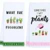 Funny Kitchen Towels, Plant Lover Gifts For Women Gardener, Plant Lady Mom Gifts, Housewarming, Friend Birthday Gift, Succulent Cactus Plant Gifts