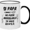 Regalos Para Papa. Regalos Para El Dia Del Padre. Si Papa No Puede Arreglarlo 11 Oz Latin Dad Mug. Spanish Dad Present Ideas.
