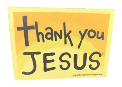 Thank You Jesus Magnet Signs - Size: 4.5 X 6