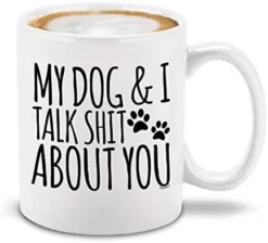 ® My Dog & I Talk Shit About You Black Handle Ceramic Coffee Mug Funny Gift For Dog Dad -Kitchen Island Sale 41KrAZBfadL. AC