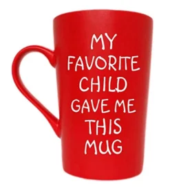Funny Christmas Gifts Coffee Mug, My Favorite Child Gave Me This Mug, Best Dad And Mom Gifts Father's Day And Mother's Day Present Idea From Daughter Son Kids, Red 12 Oz