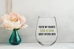 You're My Favorite Bitch To Bitch About Bitches With - Funny BFF Coworker Sisters Birthday Idea - Girls Bachelorette Brides Party Presents - Best Friend Gift For Women - 15 Oz Wine Glass -Kitchen Island Sale 41MmjmqA49L
