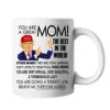 Trump Great Mom Mother's Day Family Funny Ceramic Coffee Mug Tea Cup PB111