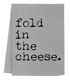 Funny Dish Towel, Fold In The Cheese Flour Sack Kitchen Towel, Sweet Housewarming Gift, Farmhouse Kitchen Decor, White Or Gray (White) -Kitchen Island Sale 41NvIDoTaL 1