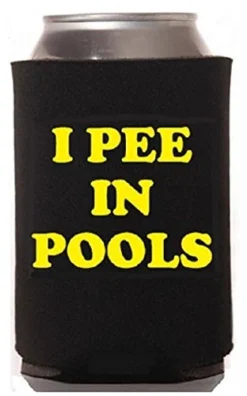 I Pee In Pools - Funny Can Cooler - Multiple Color Variations - Perfect Gag Gift (Black, Foam)