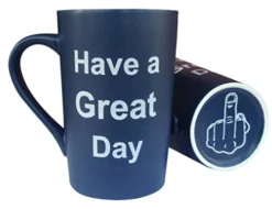 Funny Coffee Mug Have A Great Day Middle Finger Cup, 12 Oz