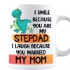 Fathers Day Mugs For Stepdad - Personalized Name I Smile Because Youre My Step Dad, Stepdad Mug From Stepdaughter On Birthday, Christmas Coffee Mug (11oz, White)