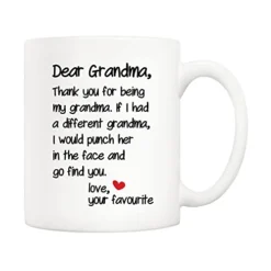 Mother's Day Funny Grandma Coffee Mug Christmas Gifts From Grandson Granddaughter, Dear Grandma, Thanks For Being... Love Your Favorite Cups 11 Oz, Birthday Present Idea For Grandmother
