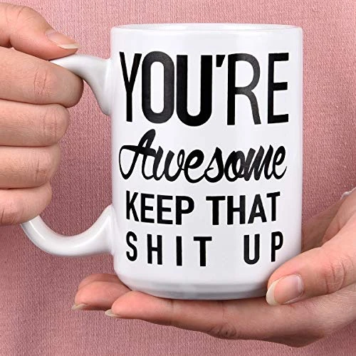 Funny Coffee Mug You Are Awesome Coffee Tea Cup Unique Festival Birthday Present For Men Women 15 Ounce 2 Funny Coffee Mug You Are Awesome Coffee Tea Cup Unique Festival Birthday Present For Men Women 15 Ounce - Image 2